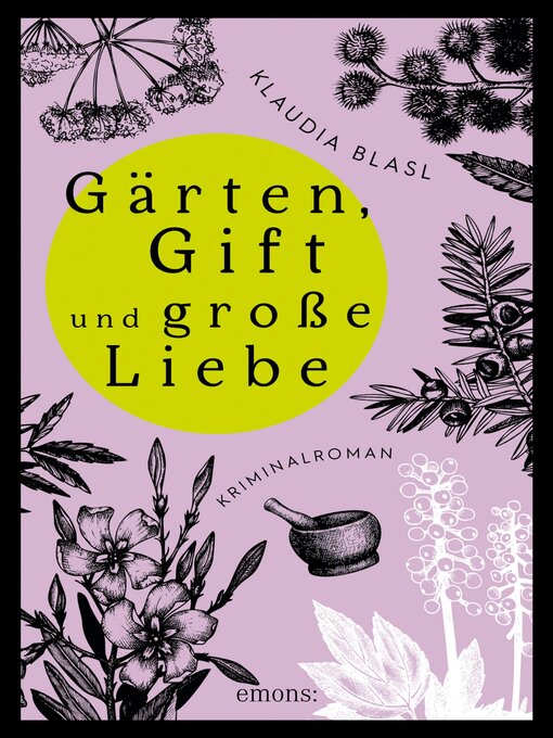 Title details for Gärten, Gift und große Liebe by Klaudia Blasl - Wait list